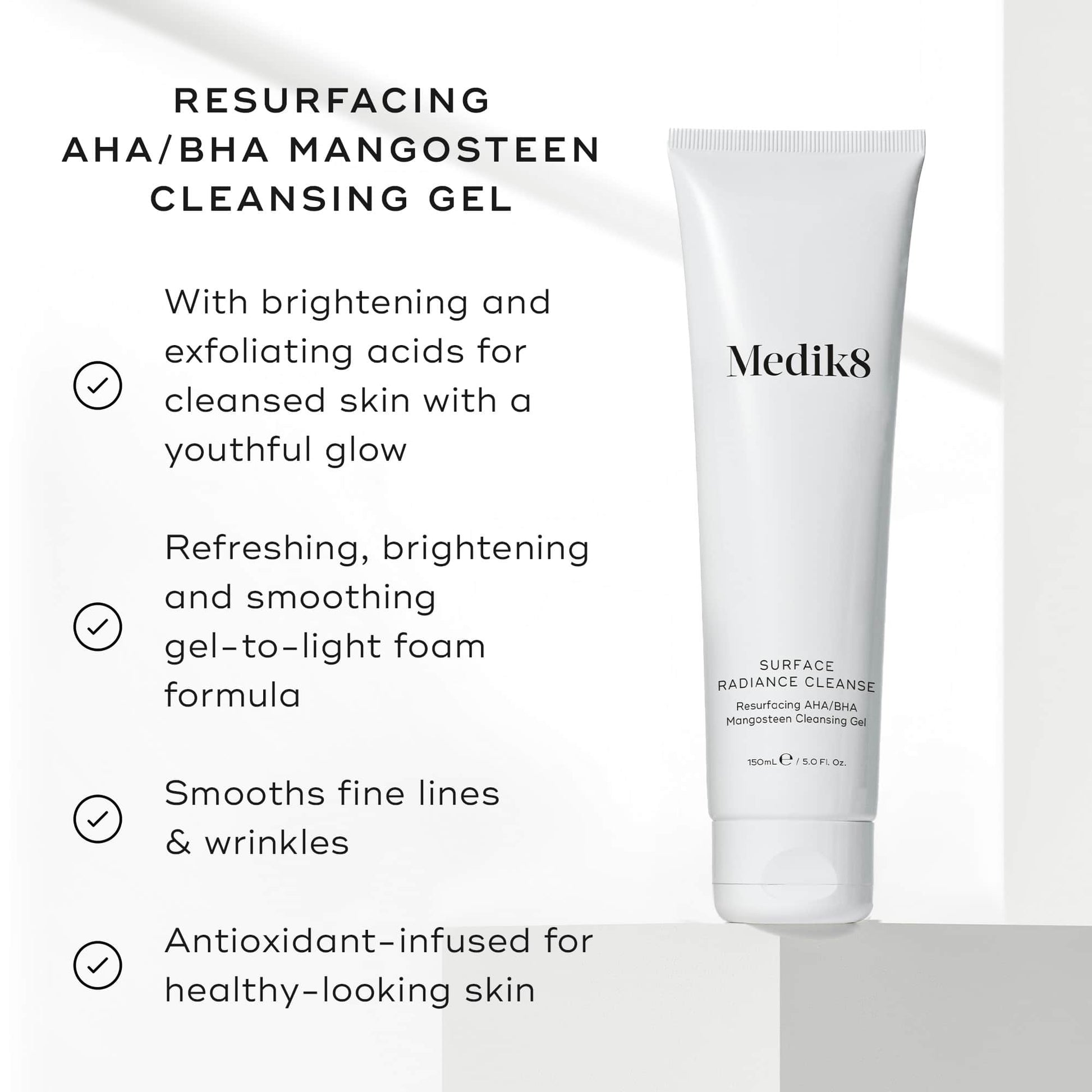 Medik8 Surface Radiance Cleanse benefits - brightening and exfoliating acids, gel-to-foam formula, smooths fine lines, antioxidant-infused