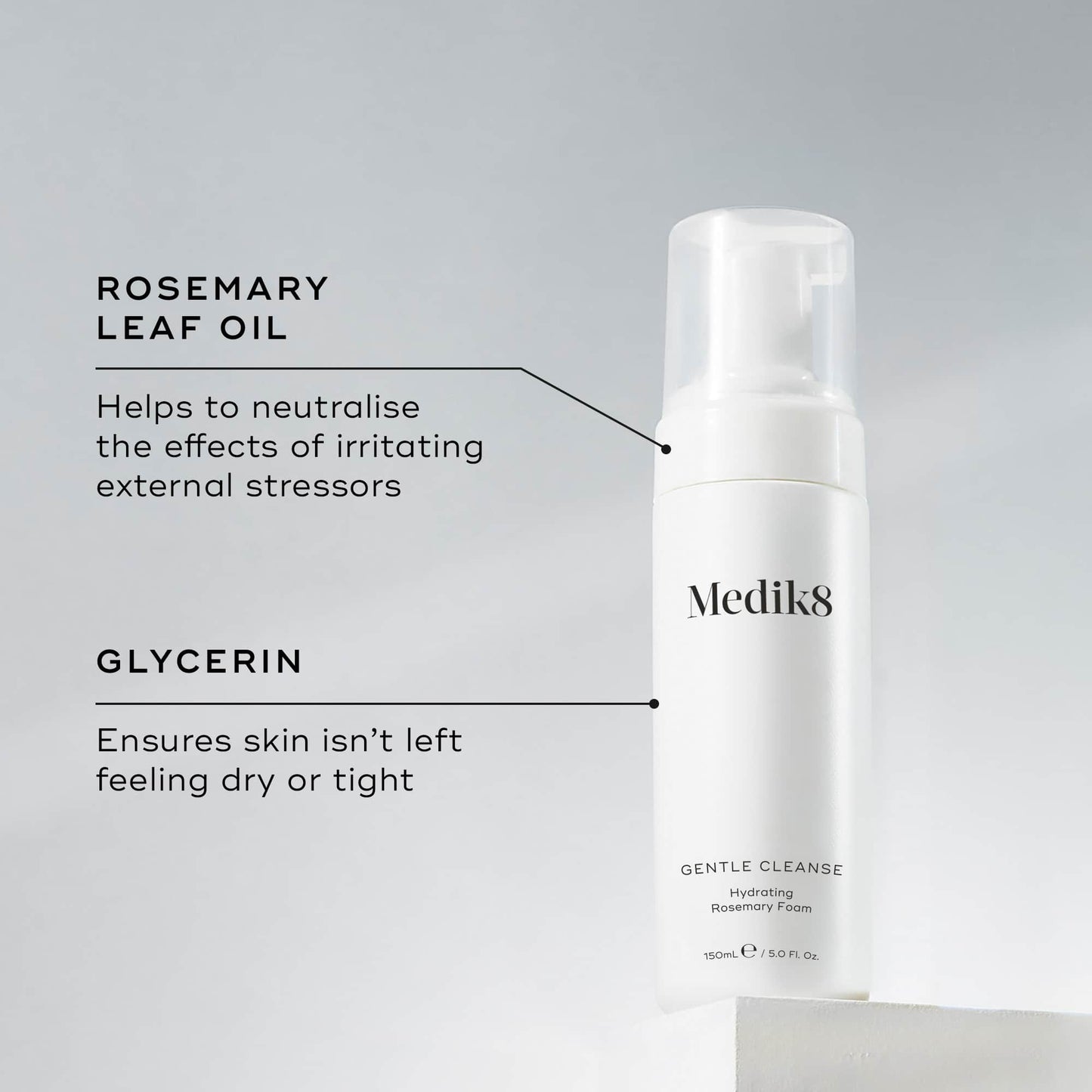 Medik8 Gentle Cleanse key ingredients - Rosemary Leaf Oil and Glycerin