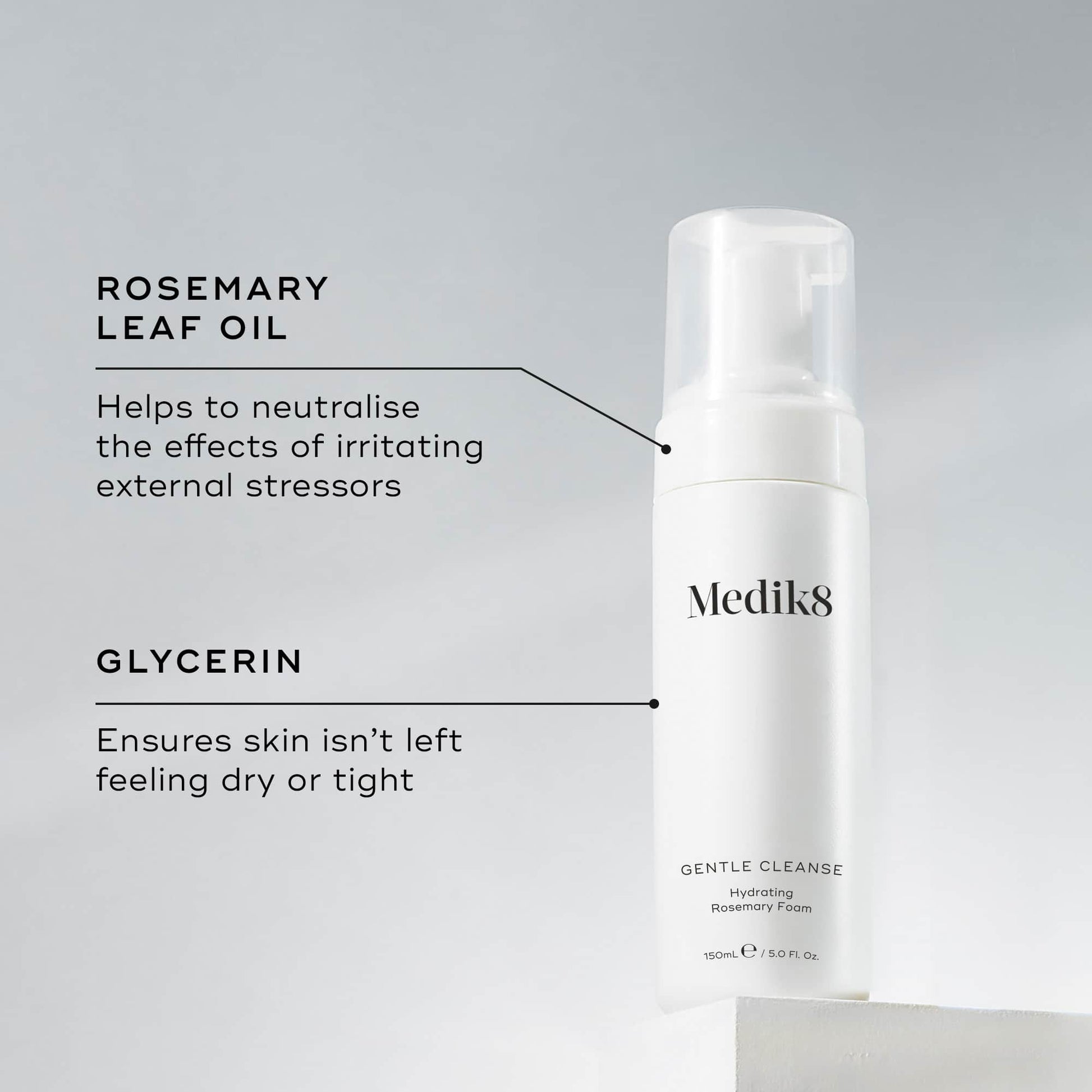Medik8 Gentle Cleanse key ingredients - Rosemary Leaf Oil and Glycerin